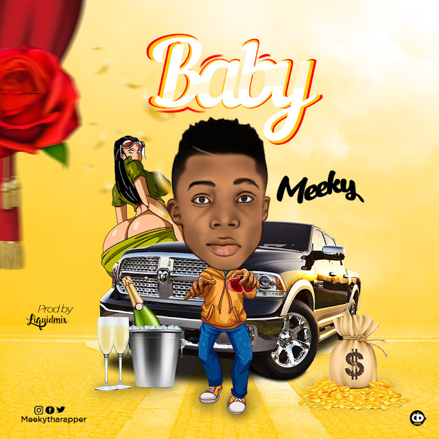 Meeky — Baby (Prod By Liquidmix) - www.mp3made.com.ng 