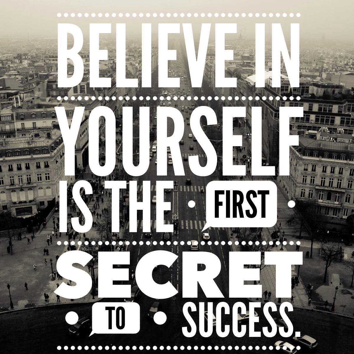 believe in yourself is the first secret to success .. nice success quotes thoughts motivational believe secret great best