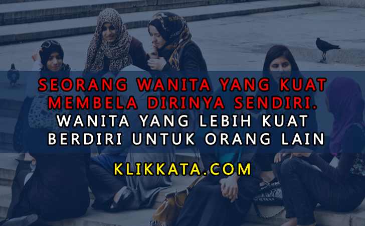 50 Kata Kata Wanita Kuat Tangguh Hebat Sabar dan 