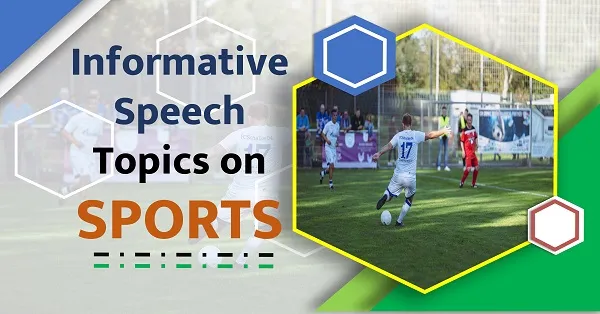 sports informative speech topics