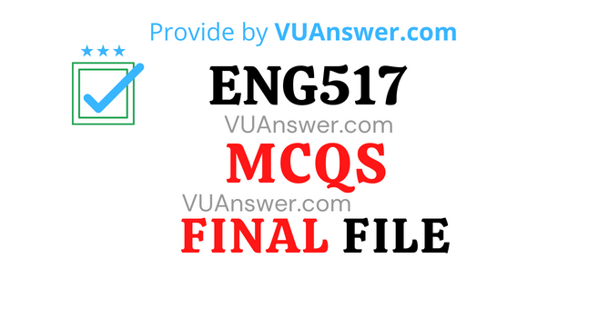 ENG517 MCQs Solved PDF Final Term