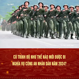 Quy định về tiêu chuẩn trình độ nghĩa vụ Công an nhân dân năm 2024?