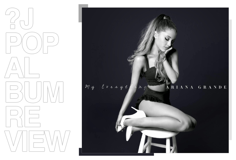 Album Review Ariana Grande My Everything
