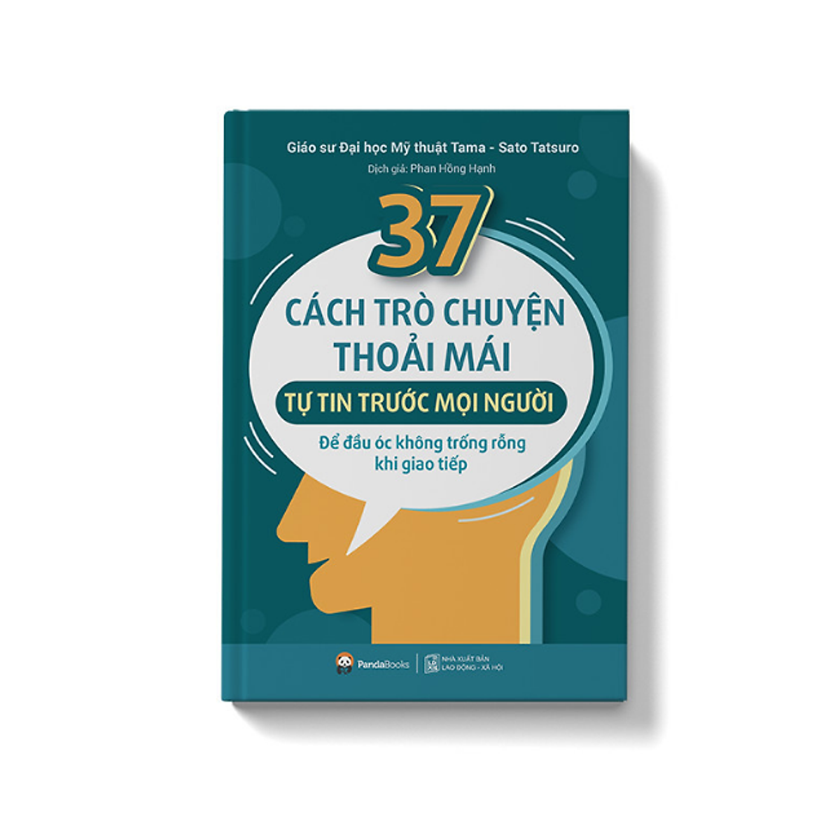 37 CÁCH TRÒ CHUYỆN THOẢI MÁI TỰ TIN TRƯỚC MỌI NGƯỜI ebook PDF-EPUB-AWZ3-PRC-MOBI