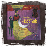 Comptines et berceuses du baobab, livre cd audio pour enfant et bébé de chansons de l'Afrique, du Sénégal  au Congo, Didier Jeunesse - Chronique par Comptines et Belles Histoires