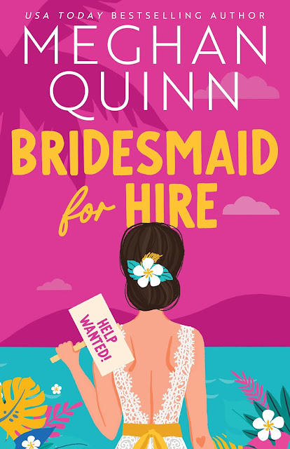 Book Review: Bridesmaid for Hire by Meghan Quinn