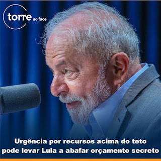Urgência por recursos acima do teto pode levar Lula a abafar orçamento secreto