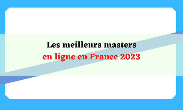 Les meilleurs masters en ligne en France 2023