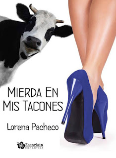 Mierda en mis Tacones - Lorena Pacheco