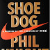 "Shoe Dog" - New York Times Best-seller from Nike founder "Phil Knight" (Book Review, Summary)