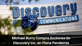 Michael Burry Compra Acciones de Discovery Inc. en Plena Pandemia