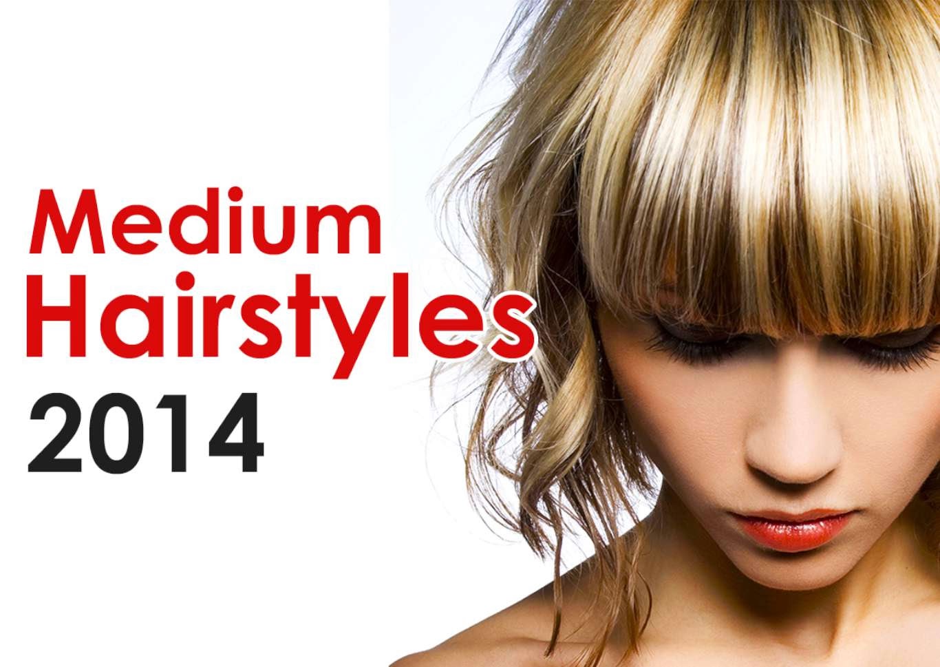 Hairstyles 2014 Women Medium