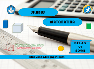 Silabus Matematika Kelas VI SD/MI Kurikulum 2013 Revisi 2017