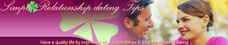 Simple  Relationship dating Tips