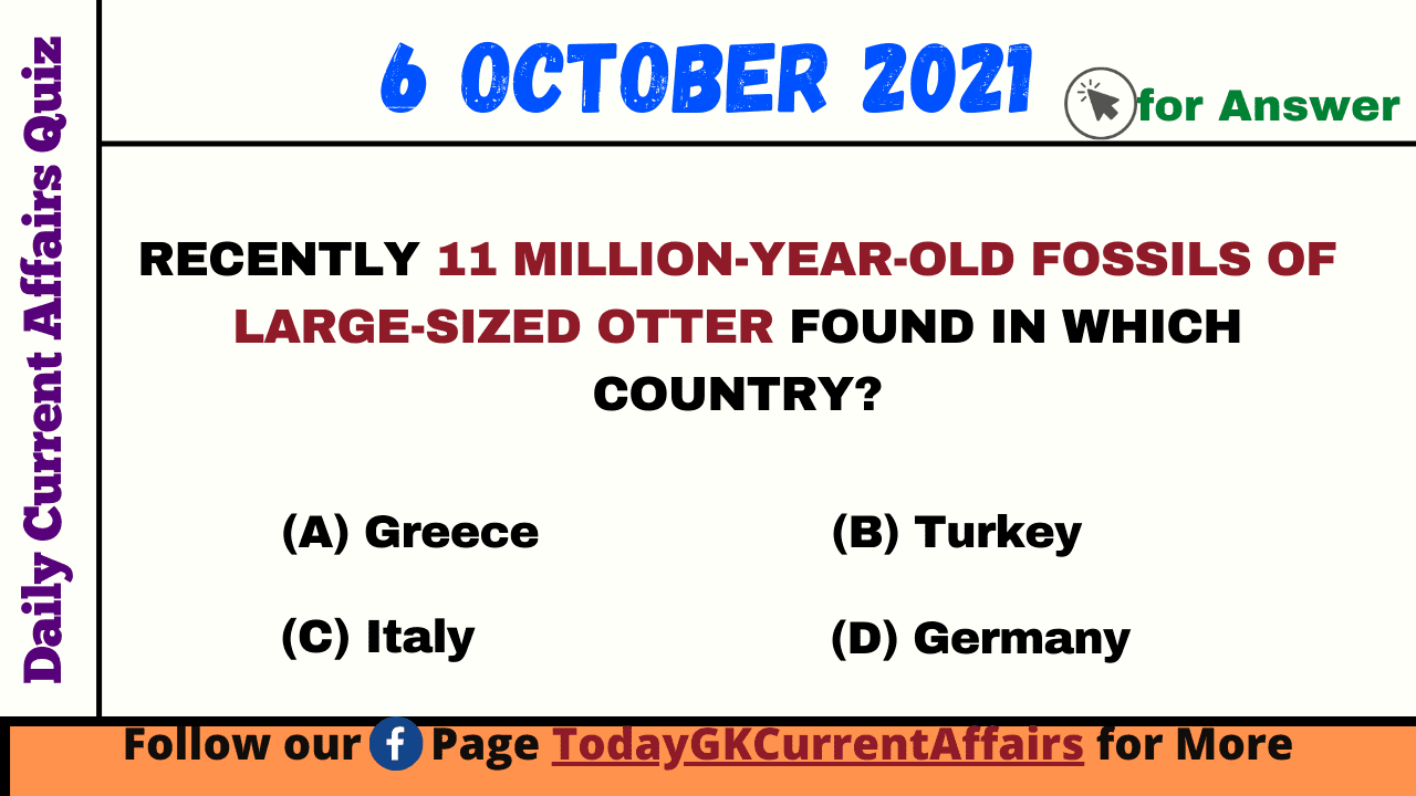 Today GK Current Affairs on 6th October 2021