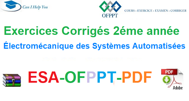 Exercices Corrigés 2éme année Électromécanique des Systèmes Automatisées-ESA-OFPPT-PDF