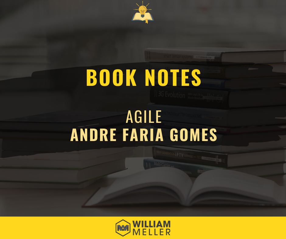 Book Notes #41: Agile - Andre Faria Gomes