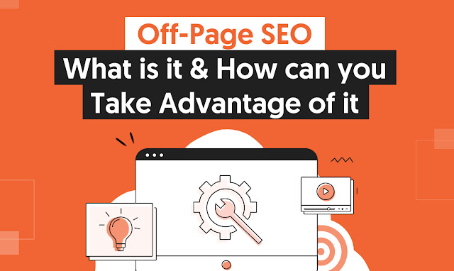 Off-page SEO: What Is It & How Can You Take Advantage of It