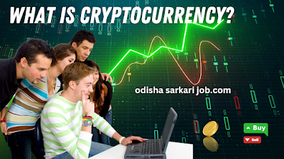 What is cryptocurrency Odisha sarkari job.com