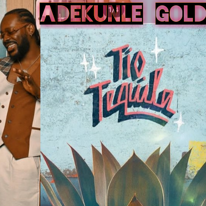 Tio Tequila Album: Another Addition To Adekunle Gold's Eclectic Musical Journey