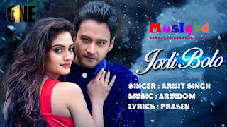 Jodi Bolo By Arijit Singh-One (2017) Kolkata Bengali Movie Mp3 Song Download