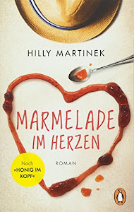 Marmelade im Herzen: Roman