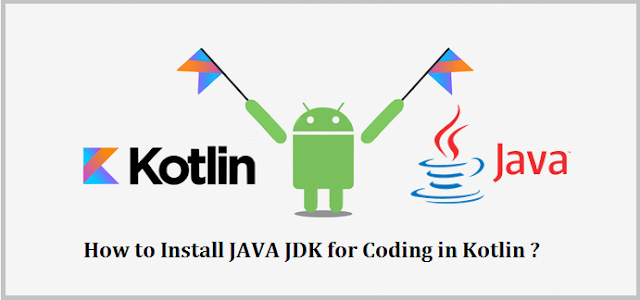 Kotlin Setup: Install Java JDK for Windows