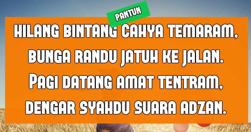 Pantun Selamat Pagi Lucu Romantis Singkat Bergambar