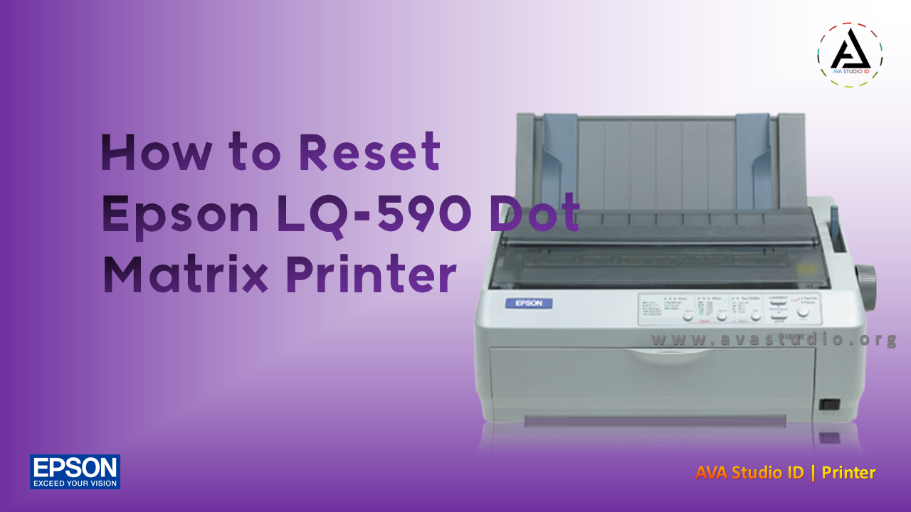 How to Reset Epson LQ-590 Dot Matrix Printer manually or without using Resetter Tools Application.