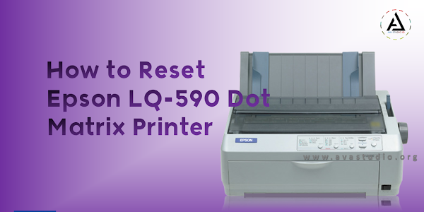 How to reset Epson LQ-590 Dot Matrix Printer