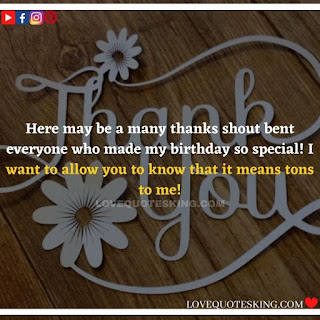 Thank you quotes for birthday wishes | Thank You Messages for Birthdays | Thank you messages for birthdays | Birthday thanks message