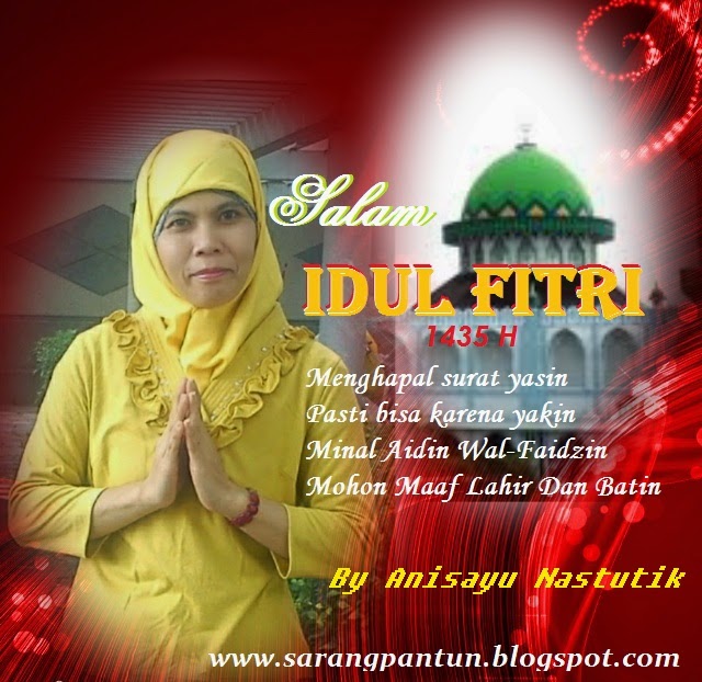 PANTUN CINTA: Pantun Menyambut Hari Raya Idul Fitri 1435 H 