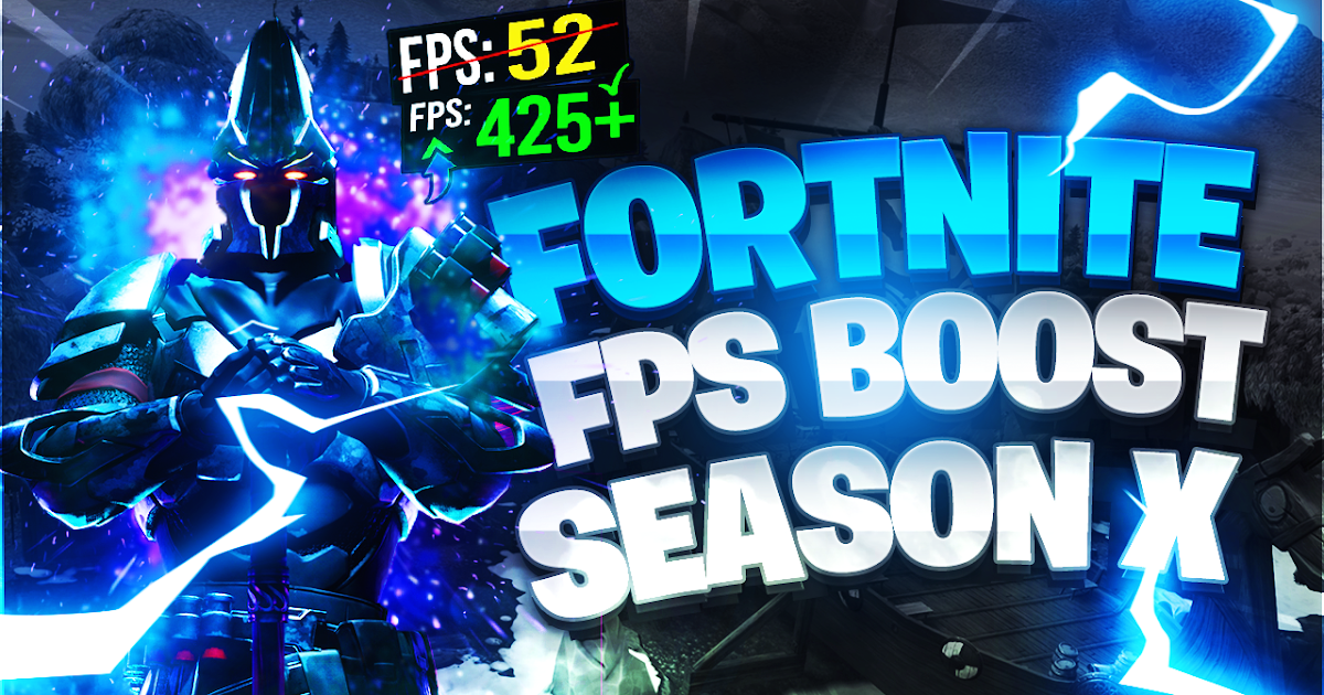 How to Increase FPS in FORTNITE Season 10- Guide - 1200 x 630 png 1028kB