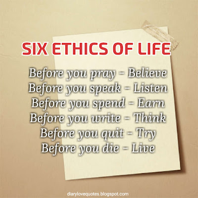 ethics of life positive tips and quotes about life