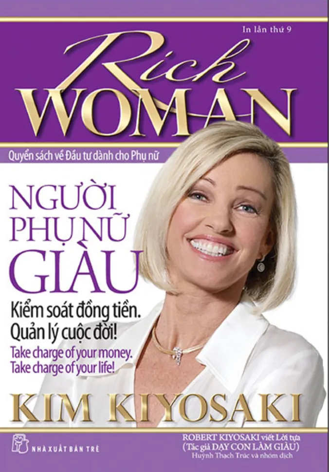 Rich Woman – Người Phụ Nữ Giàu - Kiểm Soát Đồng Tiền – Quản Lí Cuộc Đời - Kim Kiyosaki