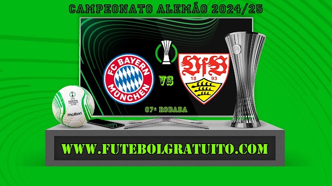 Assistir Bayern de Munique x Stuttgart ao vivo online grátis 19/10/2024