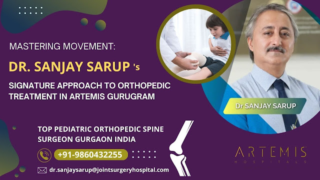 Dr. Sanjay Sarup top orthopedic doctor in Artemis Gurugram