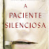 Lançamento: A Paciente Silenciosa de Alex Michaelides