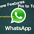 WhatsApp new feature - pin to top