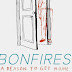 Bonfires - 'A Reason To Get Home' EP Out Now!