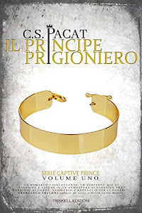 Il principe prigioniero (Captive Prince Vol. 1)