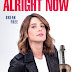 Alright Now Trailer Available Now! in Theaters on VOD, and Digital 9/07