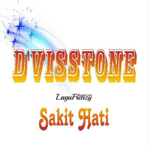 Download Lagu D'Visstone Band - Sakit Hati