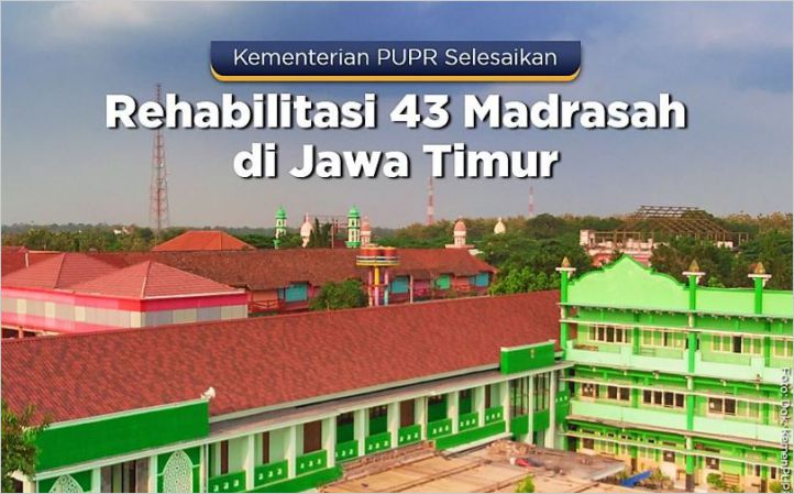 Rehabilitas 43 Madrasah di Jawa Timur