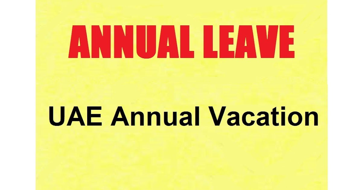 Uae labour law annual leave salary