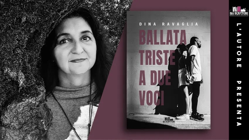 Dina Ravaglia presenta: Ballata triste a due voci