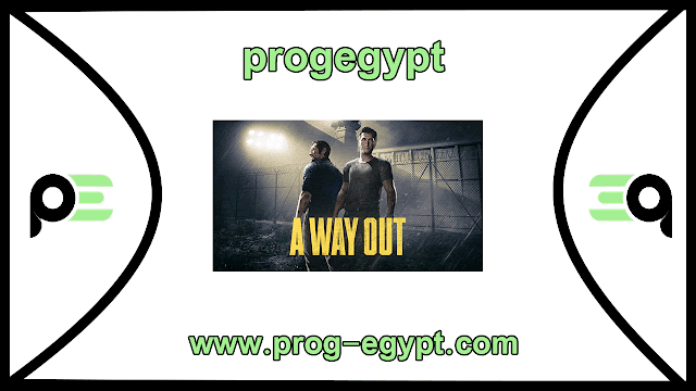 تحميل لعبه a way out للكمبيوتر