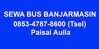 Rental Bus Murah di Banjarmasin