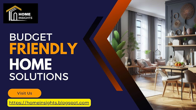 Top 25 Budget Friendly Home Solutions | 25 Best Low Budget Home Solutions | Budget-Friendly Home Decor