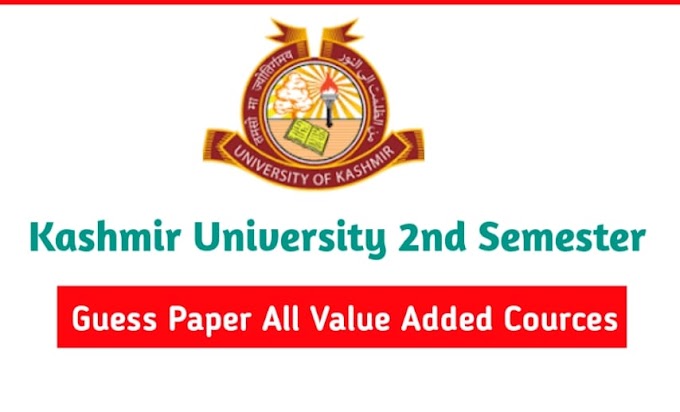 Kashmir University BG 2nd Semester Guess Papers All Value Added Cources